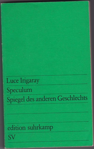 Luce irigaray speculum - irigaray:,