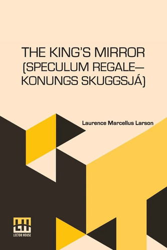 The king mirror - mirror, (speculum